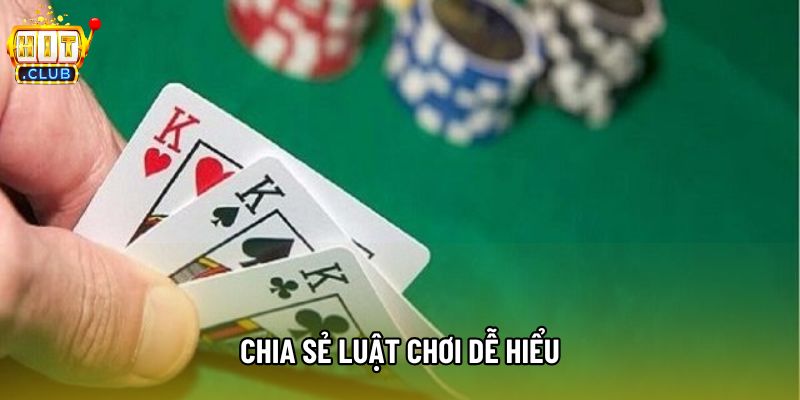 Chia sẻ luật chơi dễ hiểu