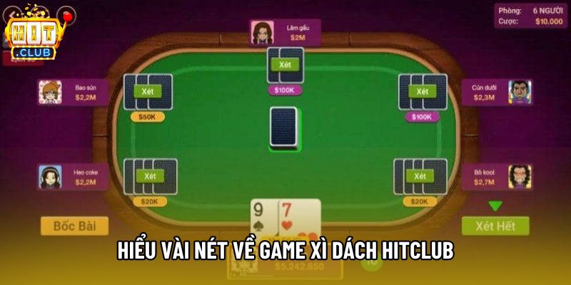 Hiểu vài nét về game Xì dách Hitclub Hiểu vài nét về game Xì dách Hitclub
