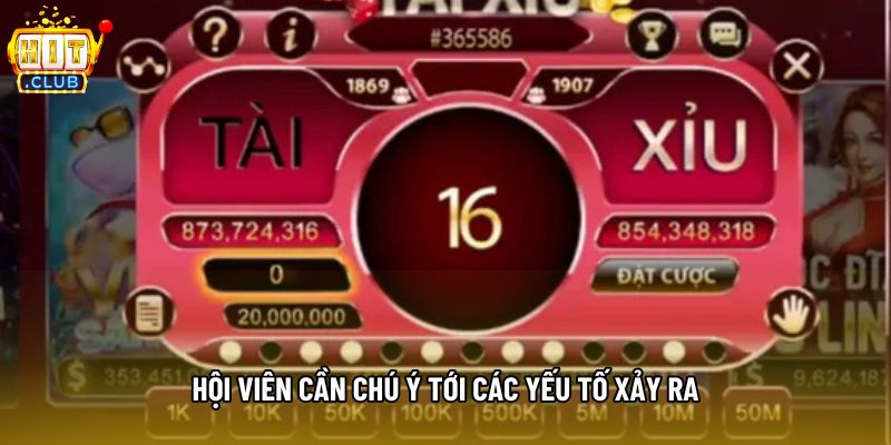 Hội viên cần chú ý tới các yếu tố xảy ra Hội viên cần chú ý tới các yếu tố xảy ra