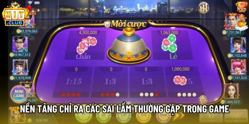 Nền tảng chỉ ra các sai lầm thường gặp trong game Nền tảng chỉ ra các sai lầm thường gặp trong game